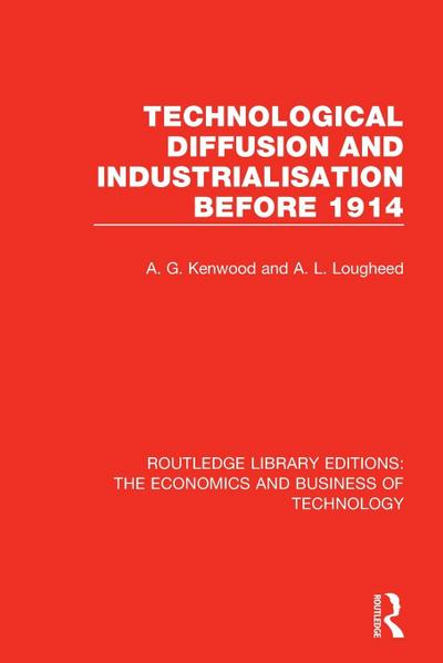 Technological Diffusion and Industrialisation Before 1914