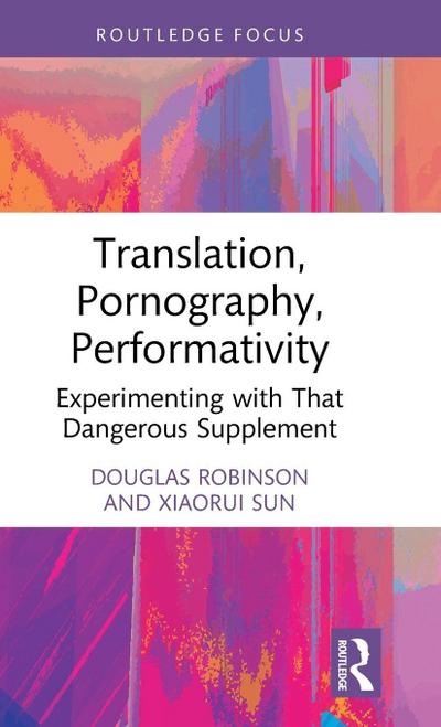 Translation, Pornography, Performativity