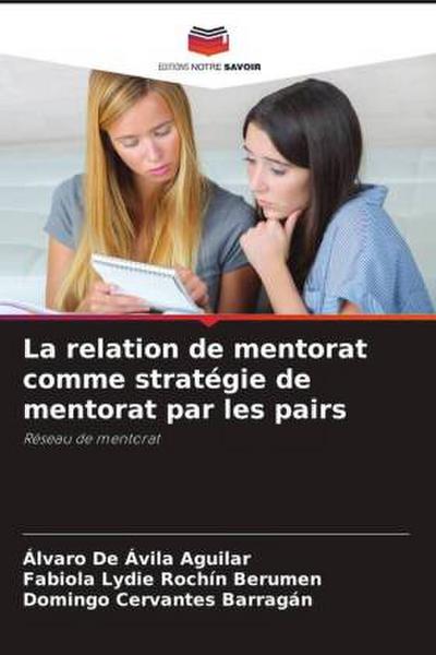La relation de mentorat comme stratégie de mentorat par les pairs
