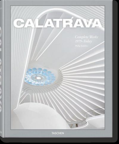 Calatrava. Complete Works 1979-Today