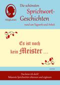 Es ist noch kein Meister und viele weitere Geschichten für Senioren rund um bekannte Sprichwörter