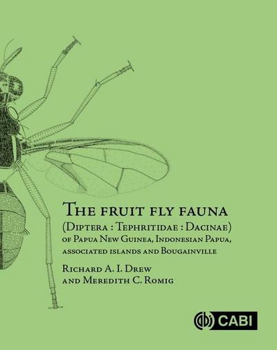 The Fruit Fly Fauna (Diptera: Tephritidae: Dacinae) of Papua New Guinea, Indonesian Papua, Associated Islands and Bougainville