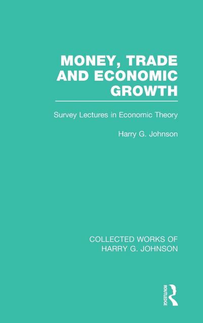 Money, Trade and Economic Growth
