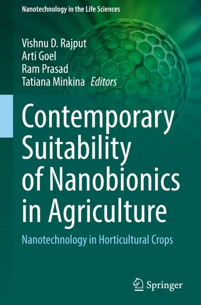 Contemporary Suitability of Nanobionics in Agriculture