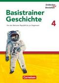 Entdecken und verstehen - Geschichtsbuch - Basistrainer Geschichte - Ausgabe ab 2006 - Heft 4