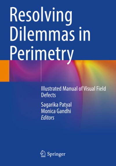Resolving Dilemmas in Perimetry