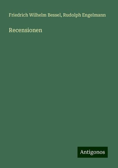 Bessel, F: Recensionen