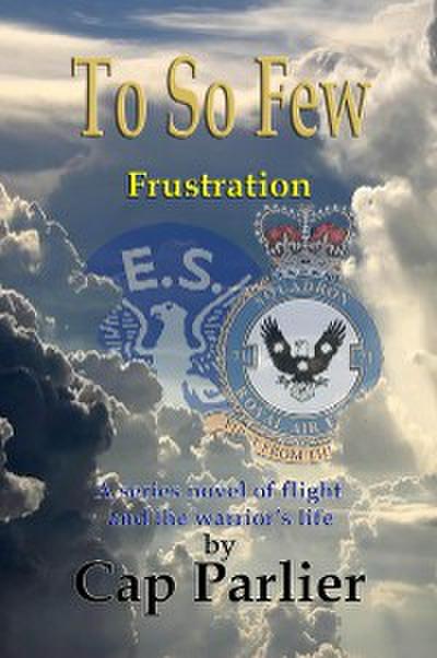To So Few - Frustration