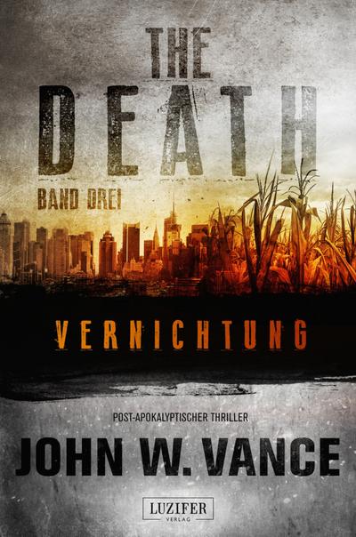 THE DEATH 3 - Vernichtung