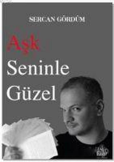 Ask Seninle Güzel