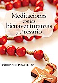 Meditaciones con las bienaventuranzas y el Rosario
