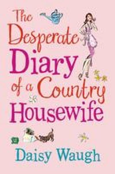 The Desperate Diary of a Country Housewife