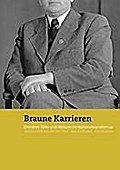 Braune Karrieren: Dresdner Tater Und Akteure Im Nationalsozialismus