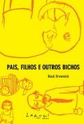 Pais, filhos e outros bichos