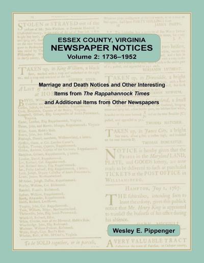 Essex County, Virginia Newspaper Notices, Volume 2, 1736-1952