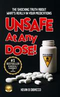 Unsafe At Any Dose