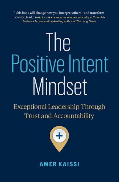 The Positive Intent Mindset