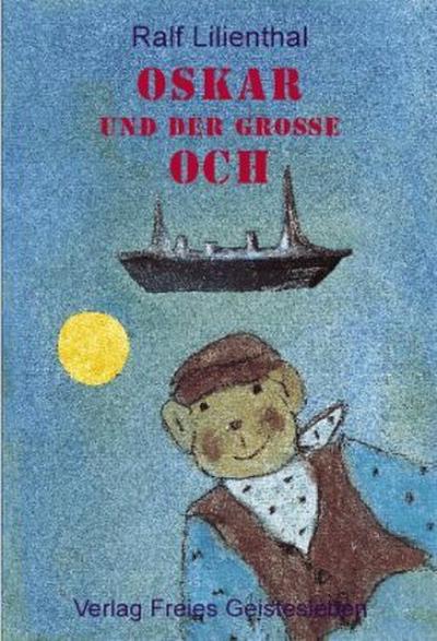 Oskar und der große Och. Bd.1