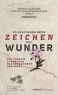 Es geschehen noch Zeichen und Wunder
