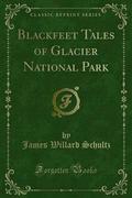 Blackfeet Tales of Glacier National Park