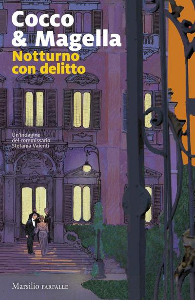 Notturno con delitto. Un’indagine del commissario Stefania Valenti