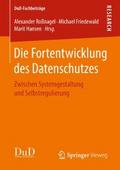 Die Fortentwicklung des Datenschutzes