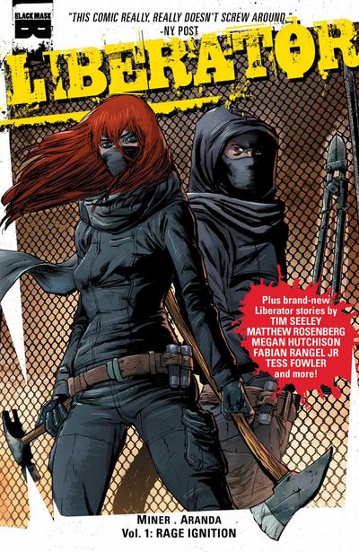 Miner, M: Liberator, Vol 1: Rage Ignition