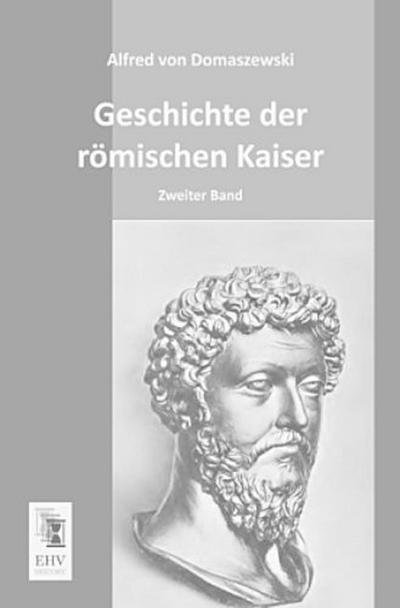 Geschichte der römischen Kaiser