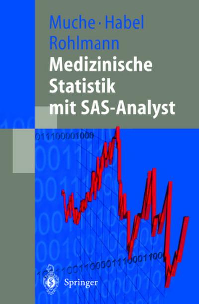 Medizinische Statistik mit SAS-Analyst