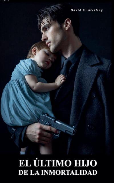 EL ÚLTIMO HIJO DE LA INMORTALIDAD