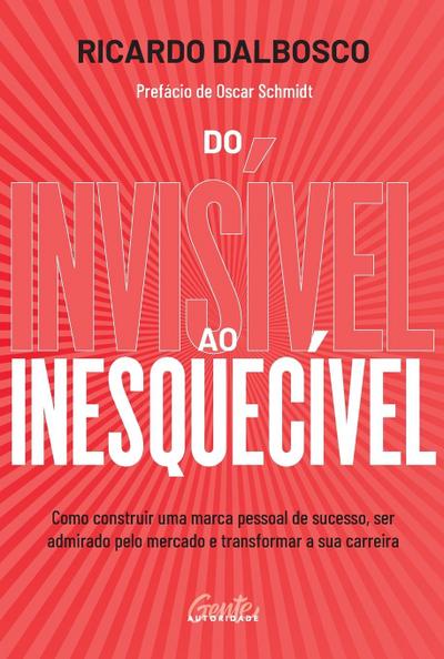 Do invisivel ao inesquecivel