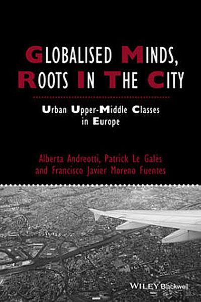 Globalised Minds, Roots in the City
