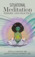 Situational Meditation