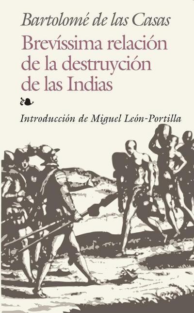 Brevísima relación de la destrucción de las Indias