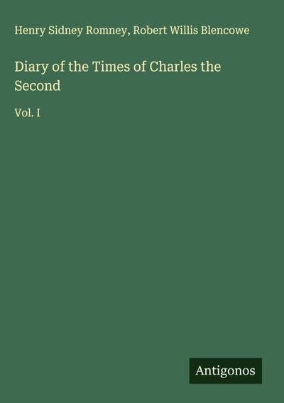 Diary of the Times of Charles the Second