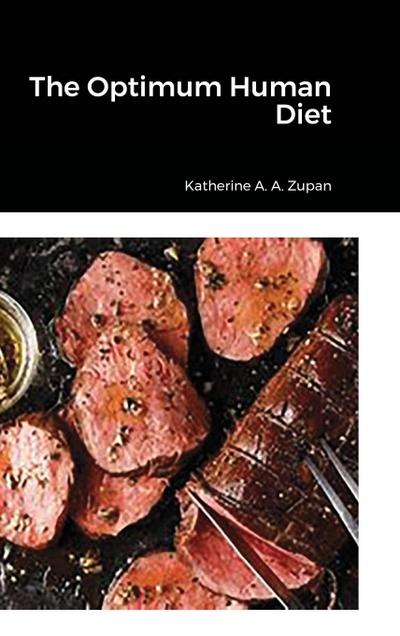 The Optimum Human Diet