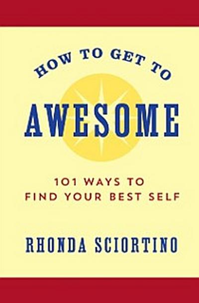 How to Get to Awesome