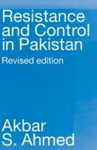 Resistance and Control in Pakistan