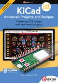 KiCad Like A Pro – Advanced Projects and Recipes