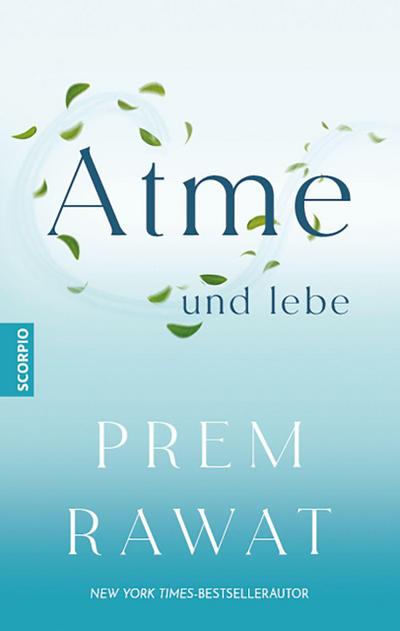 Atme und lebe