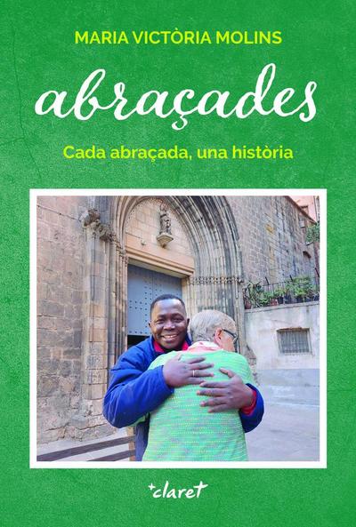 Abraçades: Cada abraçada, una història