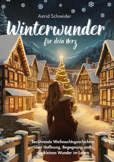 Winterwunder für dein Herz.