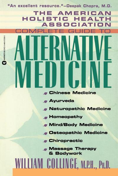 Amer Holistic Health Assoc Compl Gde to Alternative Medicine