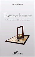 Traverser le miroir