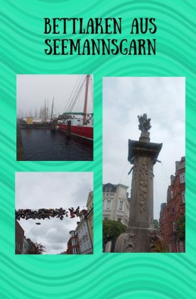 Bettlaken aus Seemannsgarn