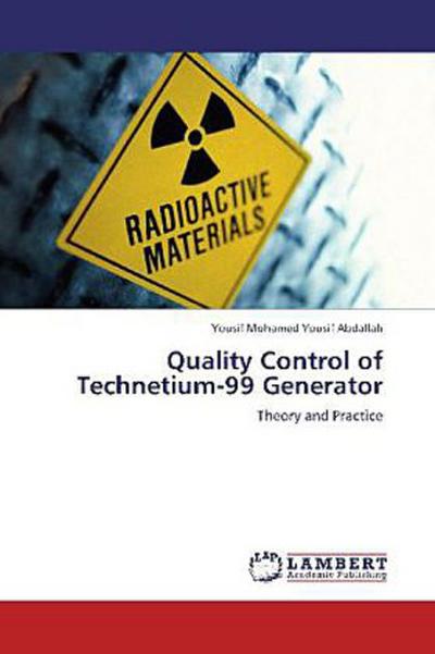 Quality Control of Technetium-99 Generator