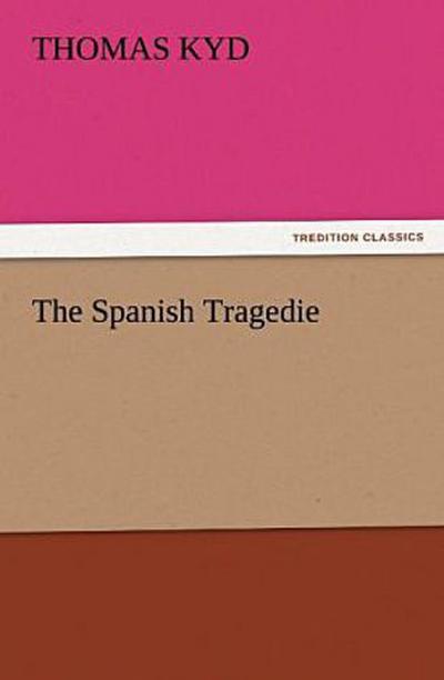 The Spanish Tragedie