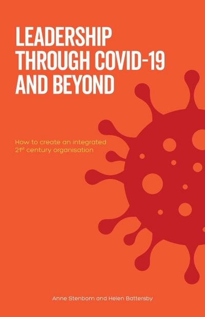 Leadership Through Covid-19 and Beyond