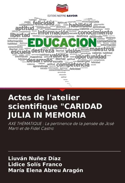 Actes de l’atelier scientifique "CARIDAD JULIA IN MEMORIA