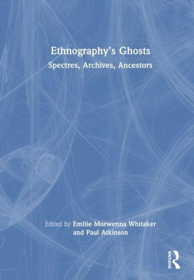 Ethnography’s Ghosts